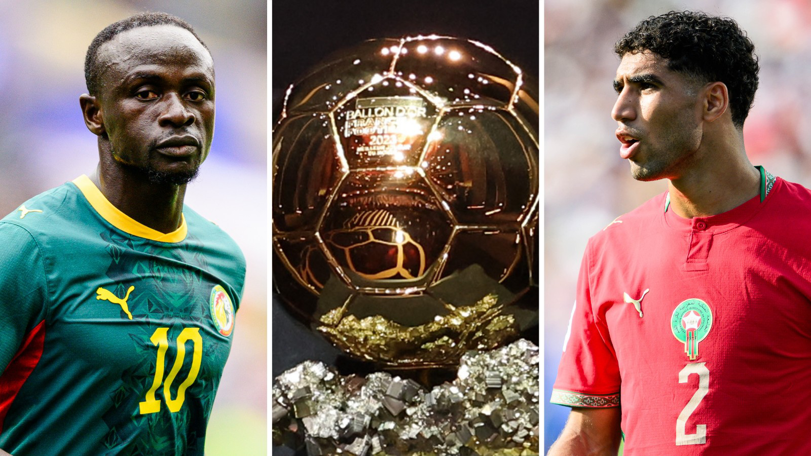 A triptych showing Sadio Mane, the Ballon d'Or trophy and Achraf Hakimi. Mane wears a green Senegal kit with a yellow number 10 on the chest while Hakimi wears a red Morocco shirt with a gold number two on the chest. The golden Ballon d'Or trophy which sits between them is a football divided into hexagonal patches sitting atop a glittering chunk of mineral ore