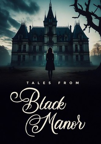 Tales from Black Manor