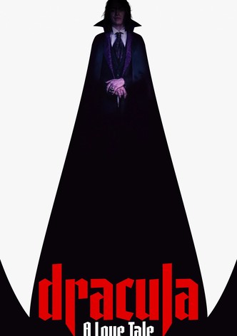 Dracula: A Love Tale