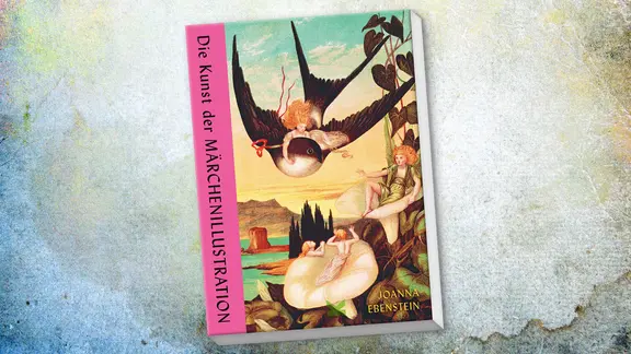 Cover:  Joanna Ebenstein, "Die Kunst der Märchenillustration"
