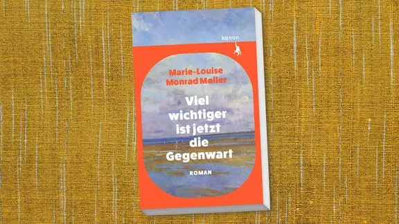 Cover: Marie-Louise Monrad Møller,  "Viel wichtiger ist jetzt die Gegenwart"