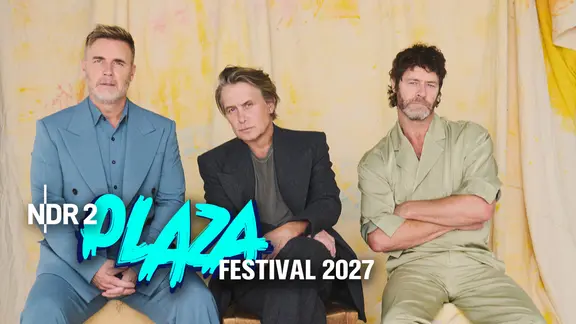 Take That treten auf dem NDR 2 Plaza Festival 2027 auf!