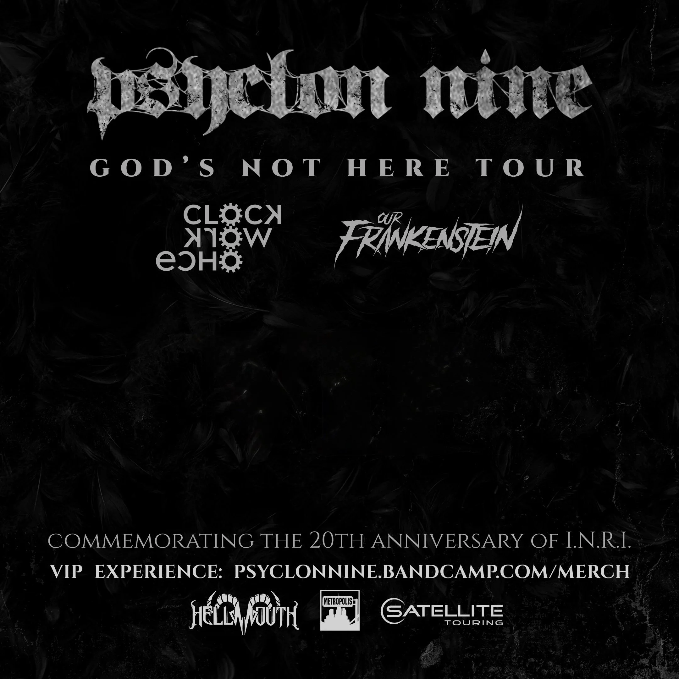 Psyclon Nine "God's Not Here" Tour w/ Clockwork Echo &amp; Our Frankenstein