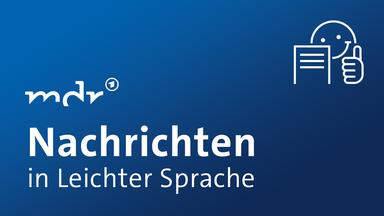 Logo Nachrichten in Leichter Sprache - MDR