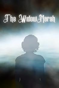 Primary photo for The Widow Marsh