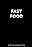 Fast Food
