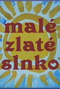 Primary photo for Malé zlaté slnko