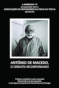 Primary photo for António de Macedo, O Cineasta Inconformado