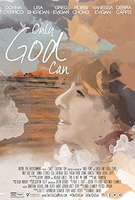 Primary photo for Only God Can