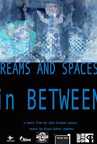 Primary photo for Dreams and spaces in between