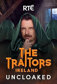Primary photo for The Traitors Ireland: Uncloaked