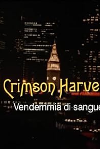 Primary photo for Crimson Harvest