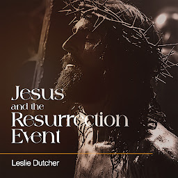 Imatge d'icona Jesus and the Resurrection Event