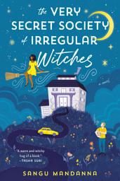 የአዶ ምስል The Very Secret Society of Irregular Witches: A romantic cozy fantasy