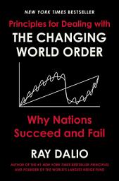 ഐക്കൺ ചിത്രം Principles for Dealing with the Changing World Order: Why Nations Succeed and Fail
