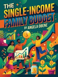 Imagen de ícono de The Single-Income Family Budget