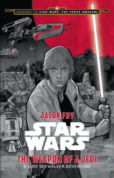 Slika ikone Journey to Star Wars: The Force Awakens: The Weapon of a Jedi: A Luke Skywalker Adventure