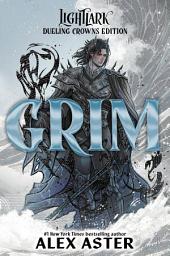 Icon image Grim: Dueling Crowns Edition (A Lightlark Saga Deluxe Companion Book)