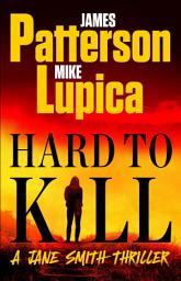 Icon image Hard to Kill: A Jane Smith Thriller