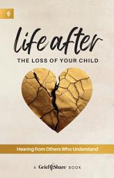 Immagine dell'icona Life after the Loss of Your Child: Hearing from Others Who Understand