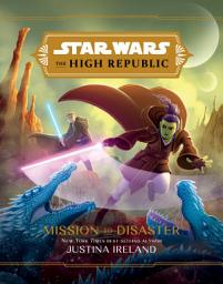 Slika ikone Star Wars: The High Republic:: Mission to Disaster