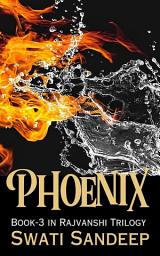 Icon image Phoenix: Book 3 In Rajwanshi Saga