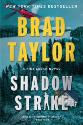 Icon image Shadow Strike: A Pike Logan Novel