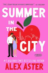 Icon image Summer in the City: A Novel