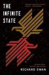 Icon image The Infinite State: Book One of The Decurion Saga