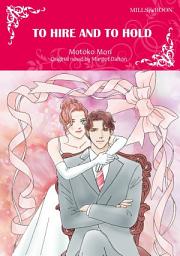 Icon image TO HIRE AND TO HOLD: Mills & Boon Comics