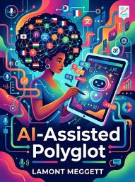 Slika ikone AI-Assisted Polyglot: Master Multiple Languages with Artificial Intelligence