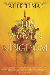 Icon image This Woven Kingdom: Volume 1