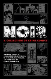 Piktogramos vaizdas („Noir: A Collection of Crime Comics“)