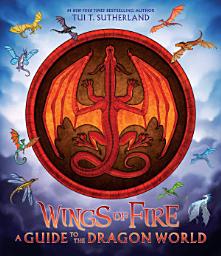 Icon image Wings of Fire: A Guide to the Dragon World