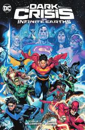 Icon image Dark Crisis On Infinite Earths: Volume 1