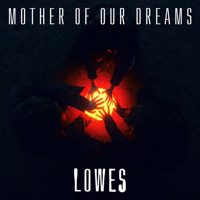 Listen to the 'Mother Of Our Dreams' EP