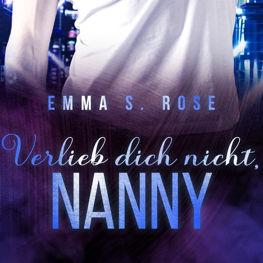 Verlieb dich nicht, Nanny (Die Nanny-Agentur 7)