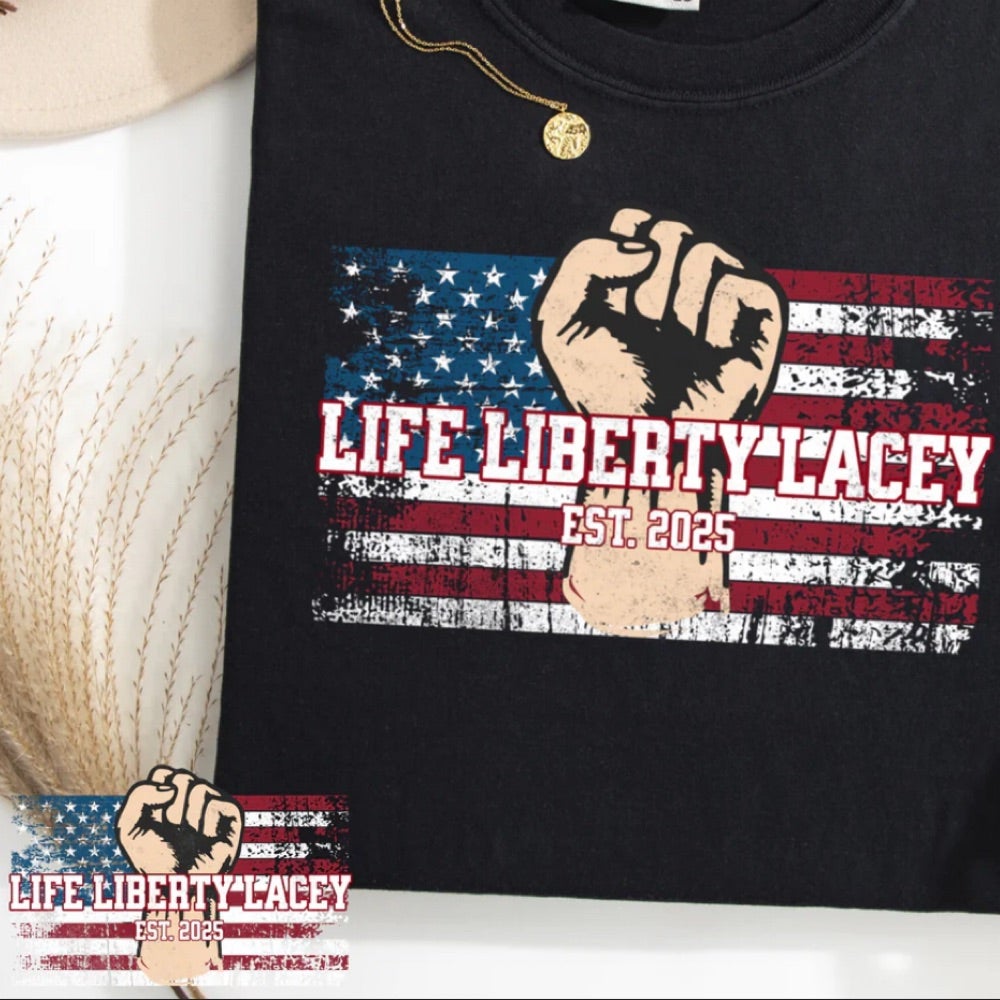 LIFE LIBERTY LACEY