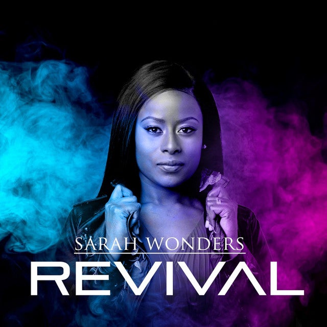 REVIVAL | Sarah Wonders