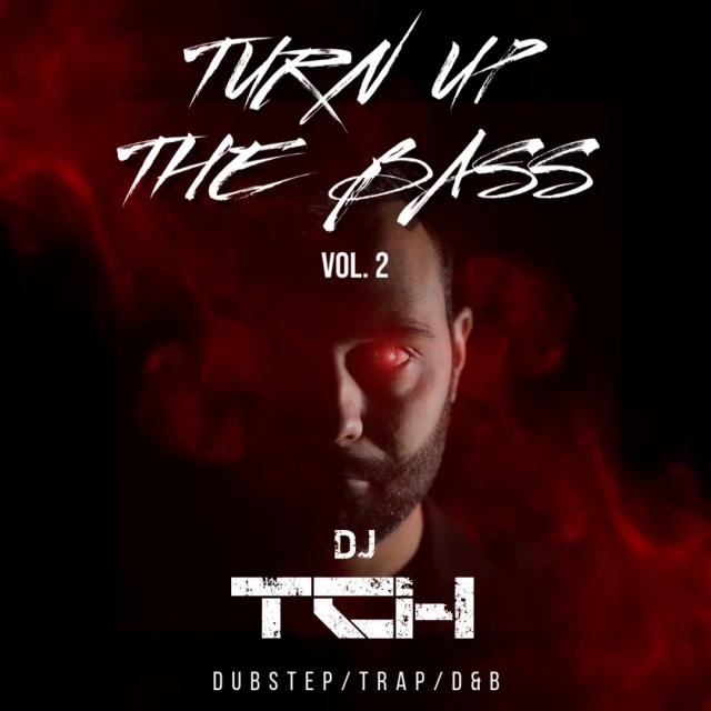 Turn Up The Bass #2 (Dubstep Trap D&B)