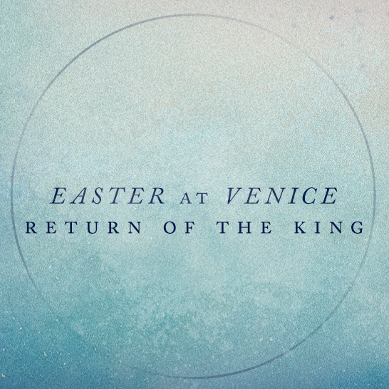 Easter Service at Venice - Watch Now