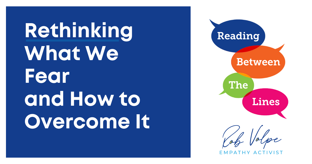 The Only Thing We Have to Fear... Is the Story Fear Tells Us