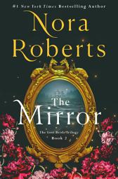 Icon image The Mirror: The Lost Bride Trilogy, Book 2