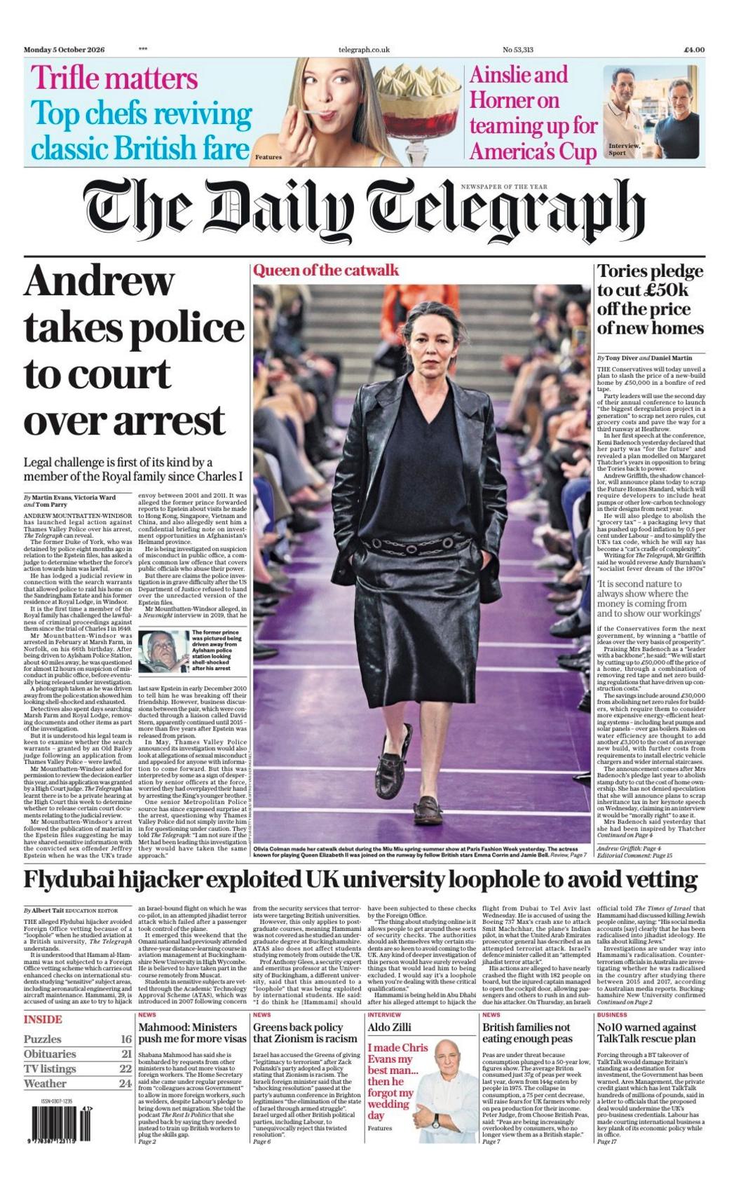 The headline on the front page of the Daily Telegraph reads: "Andrew takes police to court over arrest".