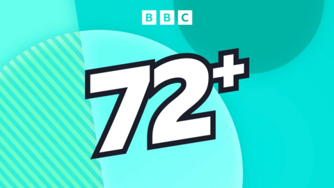 A light blue graphic with BBC 72+ written in white letters