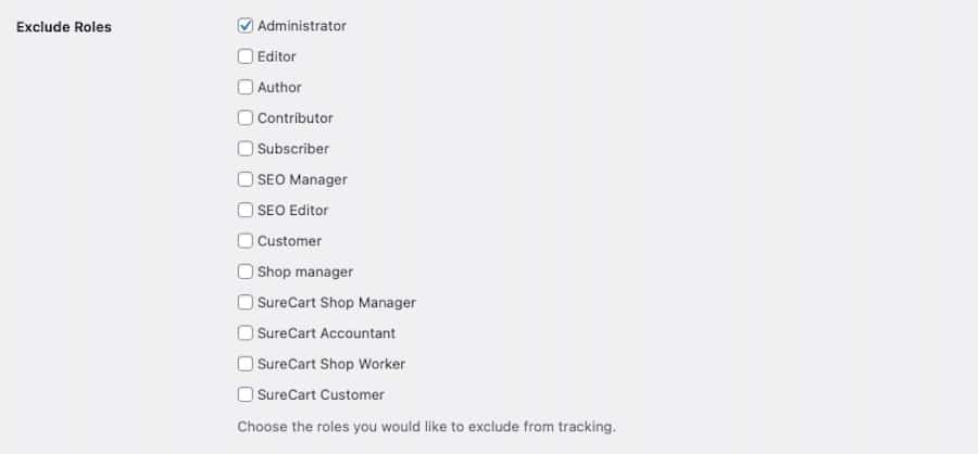 You can select which user roles you’d like to exclude from analytics tracking.