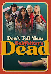 Icon image Don't Tell Mom The Babysitter's Dead